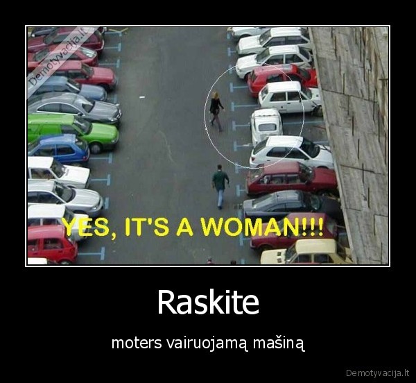 Raskite - moters vairuojamą mašiną