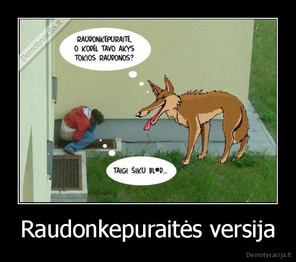 Raudonkepuraitės versija - 