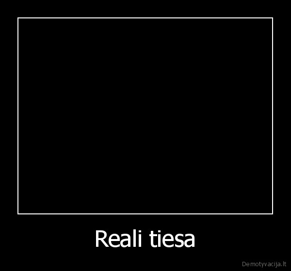 Reali tiesa - 