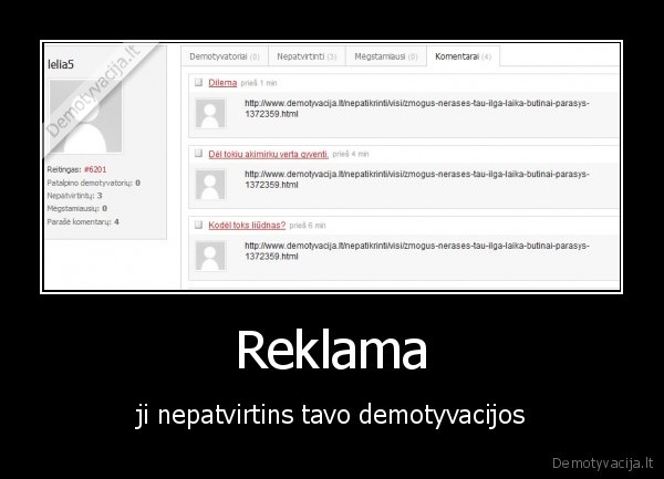 Reklama - ji nepatvirtins tavo demotyvacijos