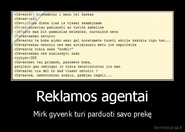 Reklamos agentai - Mirk gyvenk turi parduoti savo prekę