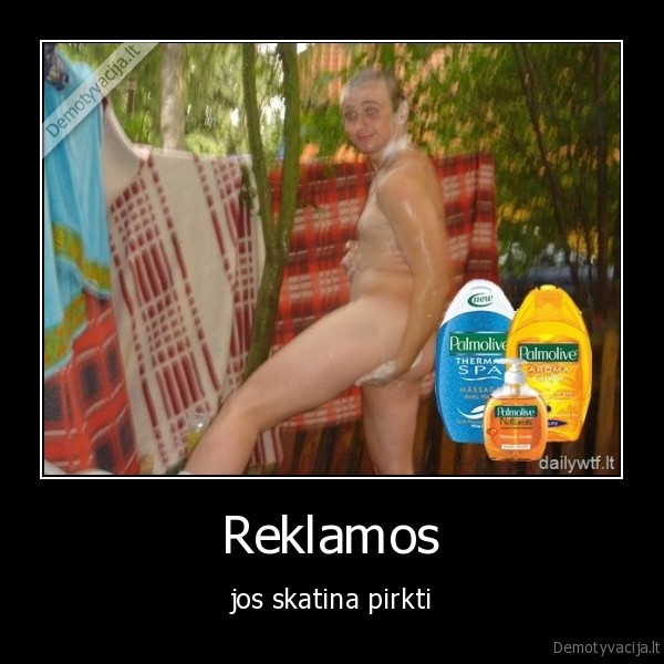 Reklamos - jos skatina pirkti