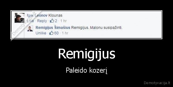 Remigijus - Paleido kozerį