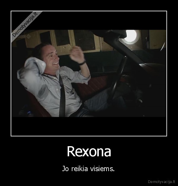 Rexona - Jo reikia visiems.