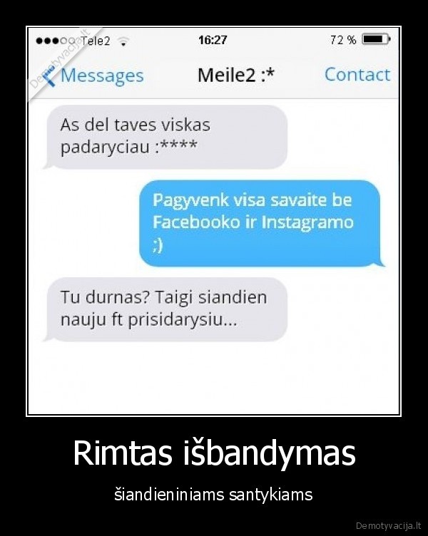 Rimtas išbandymas - šiandieniniams santykiams