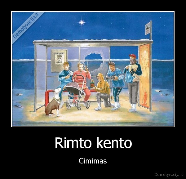 Rimto kento - Gimimas