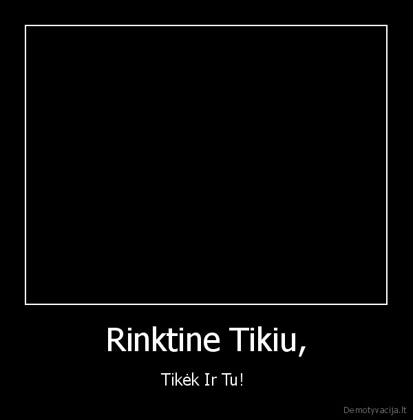 Rinktine Tikiu,