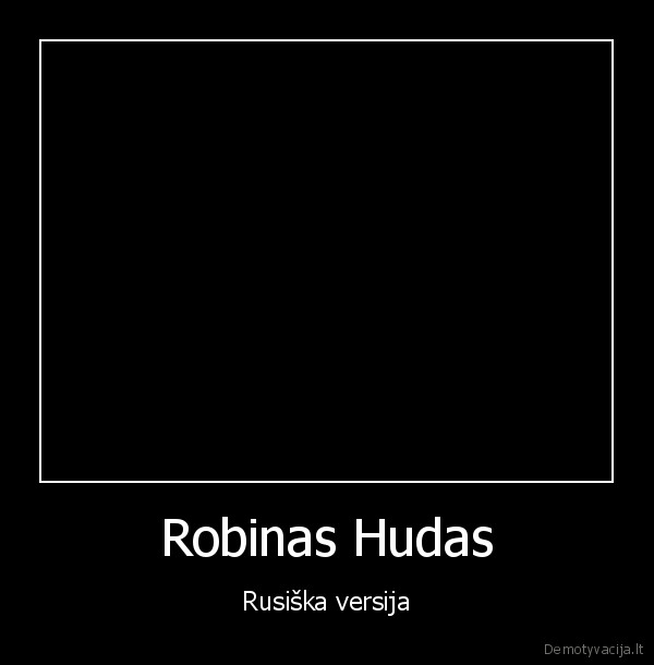 Robinas Hudas - Rusiška versija