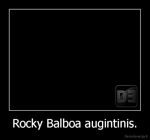 Rocky Balboa augintinis. - 