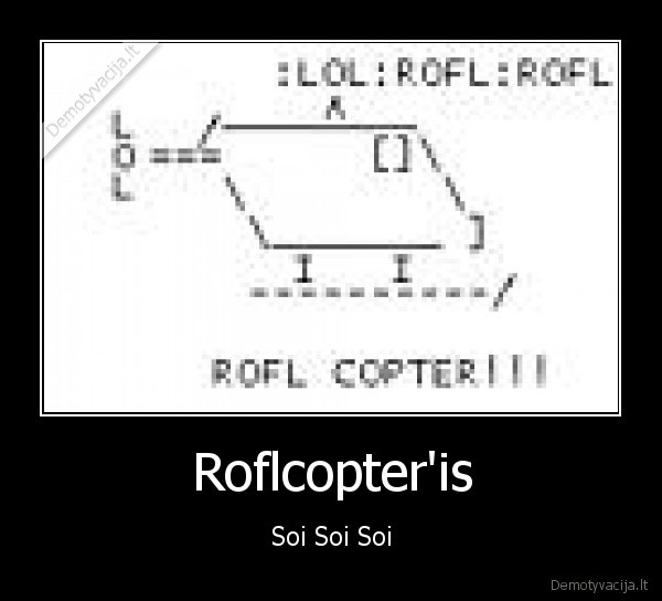 Roflcopter'is - Soi Soi Soi