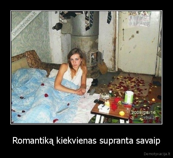 Romantiką kiekvienas supranta savaip - 