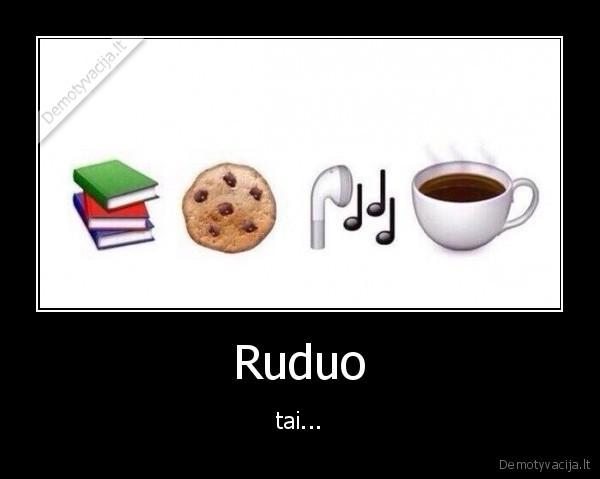 Ruduo - tai...