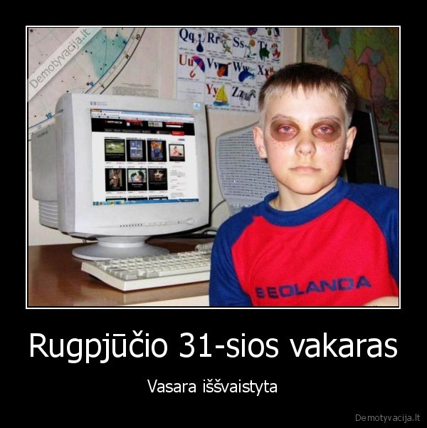 Rugpjūčio 31-sios vakaras - Vasara iššvaistyta