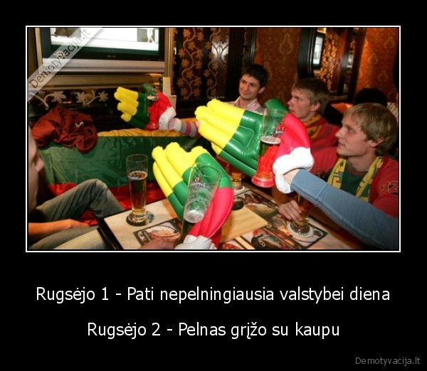 Rugsėjo 1 - Pati nepelningiausia valstybei diena - Rugsėjo 2 - Pelnas grįžo su kaupu