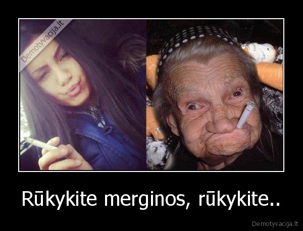 Rūkykite merginos, rūkykite.. - 