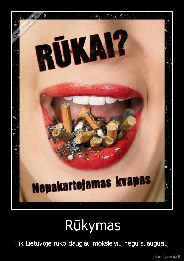 Rūkymas - Tik Lietuvoje rūko daugiau moksleivių negu suaugusių