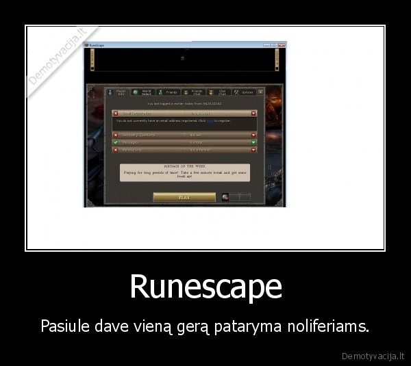 Runescape - Pasiule dave vieną gerą pataryma noliferiams.