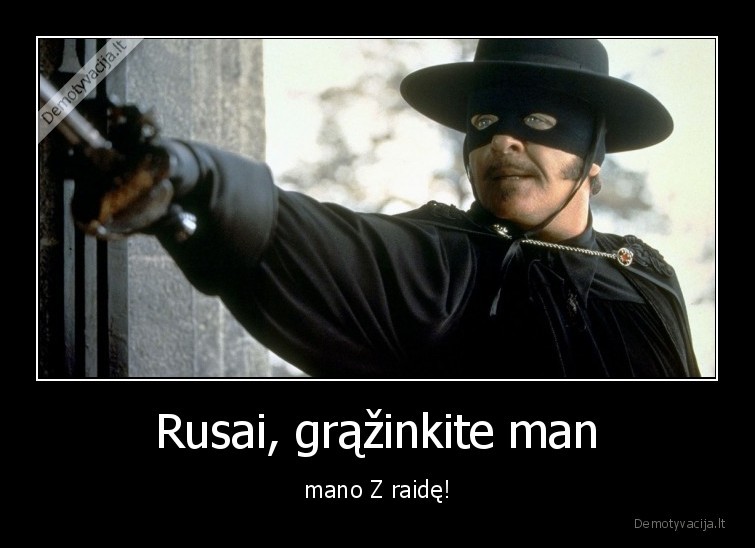 Rusai, grąžinkite man - mano Z raidę!