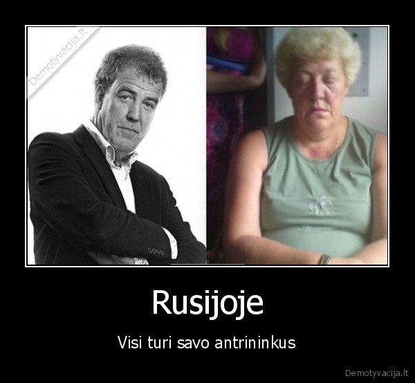 Rusijoje - Visi turi savo antrininkus