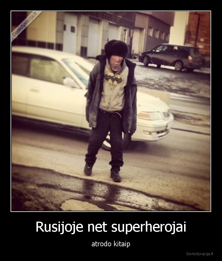 Rusijoje net superherojai - atrodo kitaip