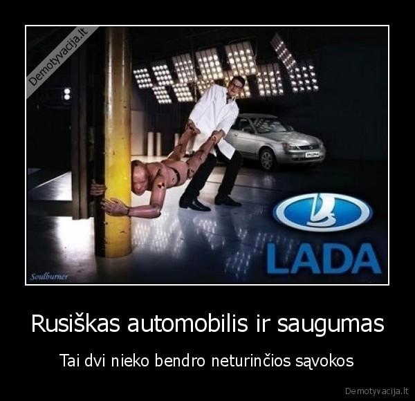 Rusiškas automobilis ir saugumas - Tai dvi nieko bendro neturinčios sąvokos