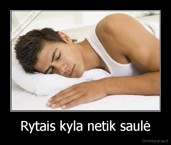 Rytais kyla netik saulė - 