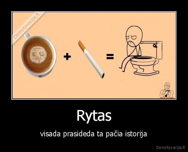 Rytas - visada prasideda ta pačia istorija