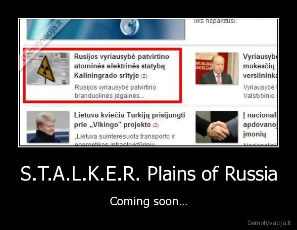 S.T.A.L.K.E.R. Plains of Russia - Coming soon...