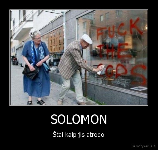 SOLOMON - Štai kaip jis atrodo