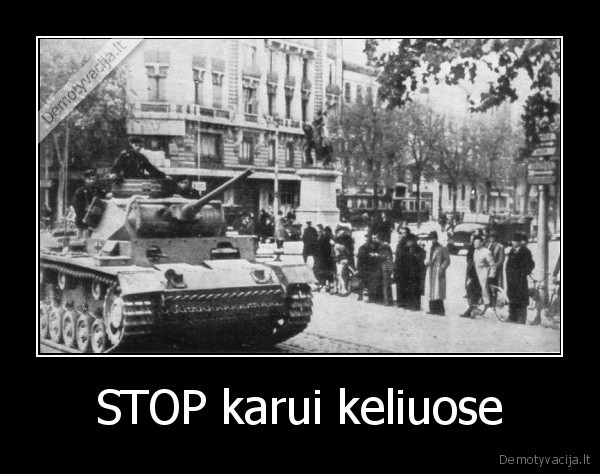 STOP karui keliuose - 