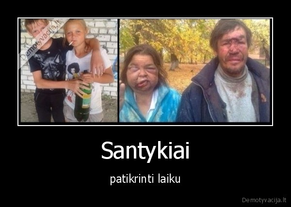 Santykiai - patikrinti laiku