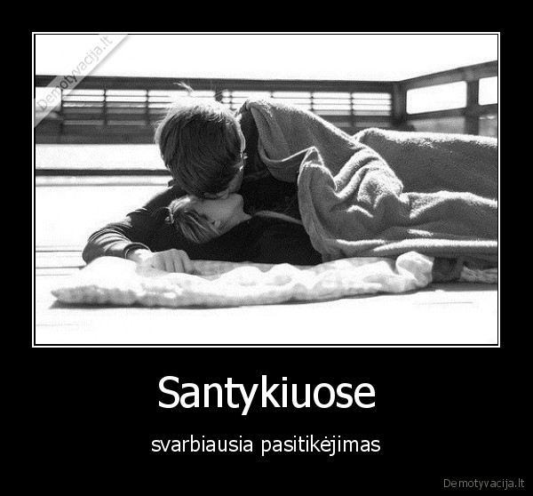 Santykiuose - svarbiausia pasitikėjimas