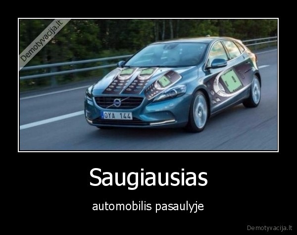 Saugiausias - automobilis pasaulyje