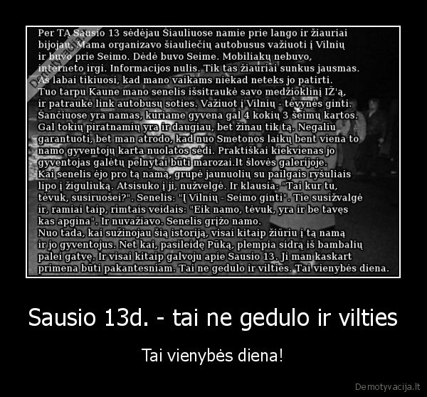 Sausio 13d. - tai ne gedulo ir vilties - Tai vienybės diena!