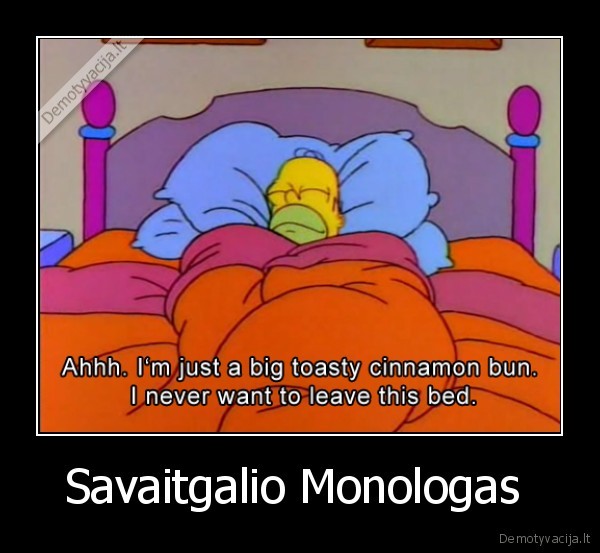 Savaitgalio Monologas  - 