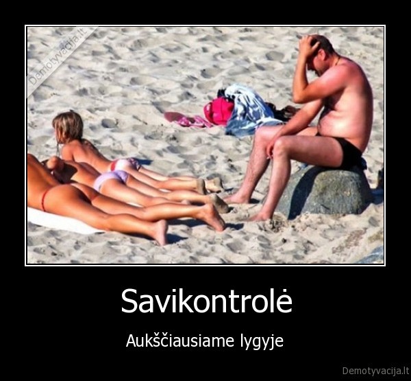 Savikontrolė - Aukščiausiame lygyje