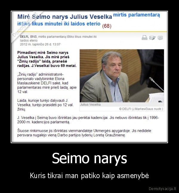 Seimo narys - Kuris tikrai man patiko kaip asmenybė