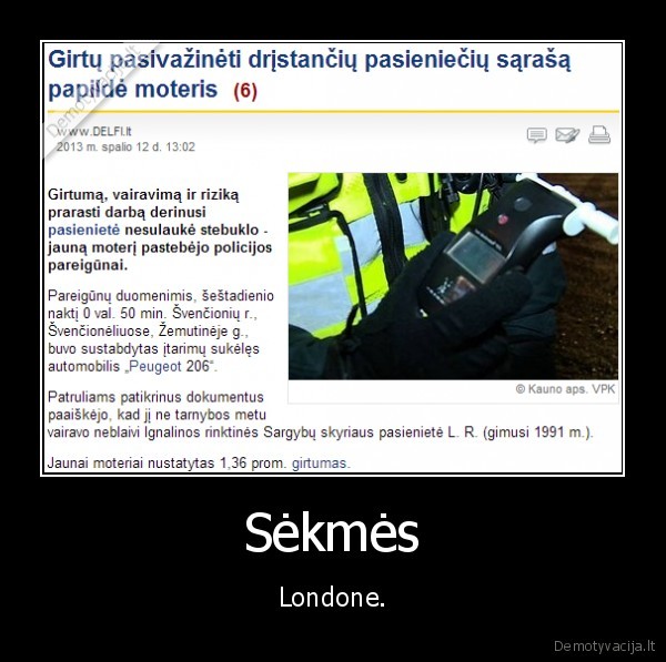 Sėkmės - Londone.