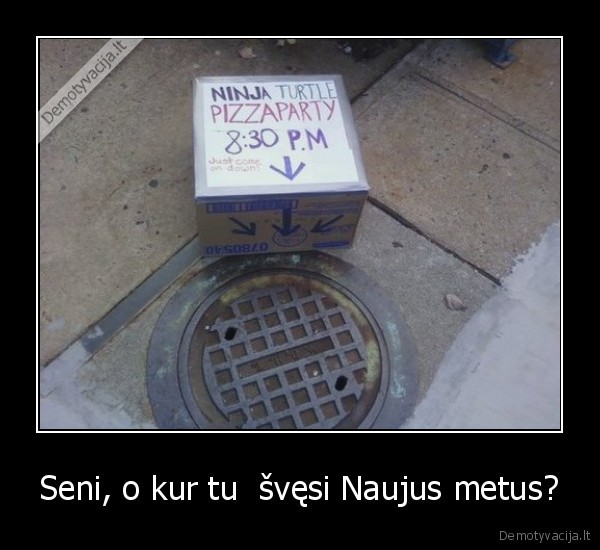 Seni, o kur tu  švęsi Naujus metus? - 