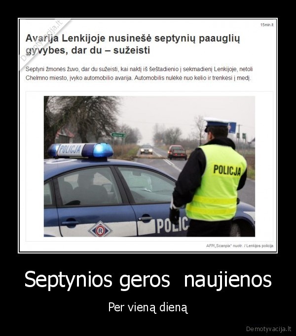 Septynios geros  naujienos - Per vieną dieną