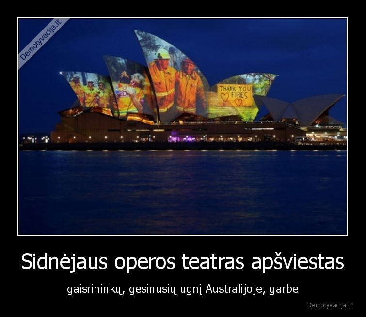 Sidnėjaus operos teatras apšviestas - gaisrininkų, gesinusių ugnį Australijoje, garbe