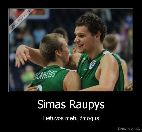 Simas Raupys - Lietuvos metų žmogus