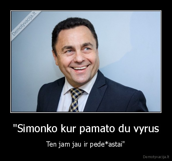 "Simonko kur pamato du vyrus - Ten jam jau ir pede*astai"