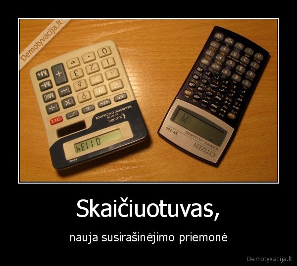 Skaičiuotuvas, - nauja susirašinėjimo priemonė