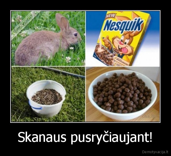 Skanaus pusryčiaujant! - 