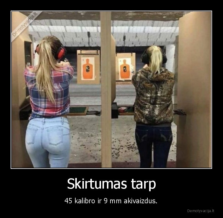 Skirtumas tarp - 45 kalibro ir 9 mm akivaizdus.