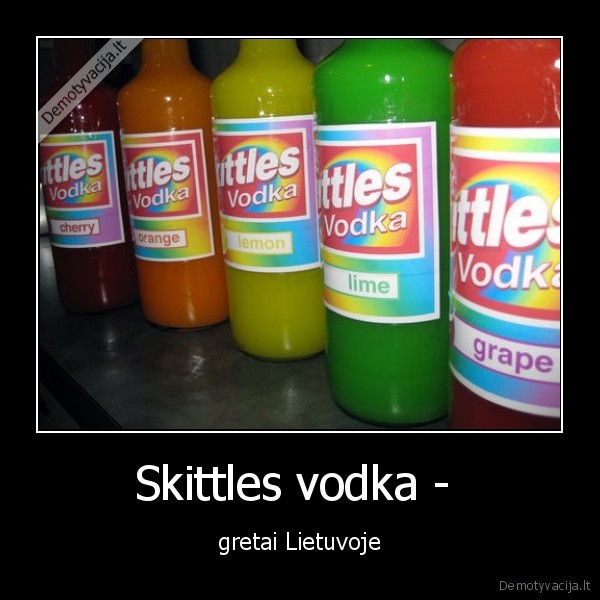 Skittles vodka -  - gretai Lietuvoje