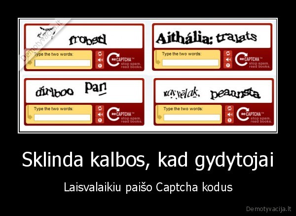 Sklinda kalbos, kad gydytojai - Laisvalaikiu paišo Captcha kodus