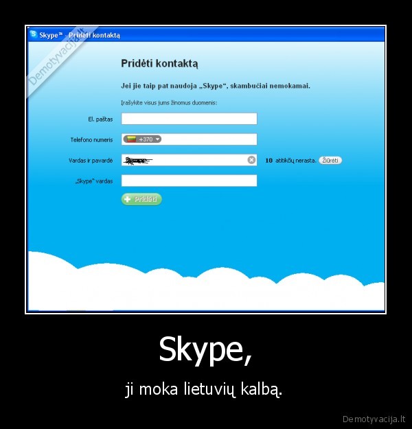 Skype, - ji moka lietuvių kalbą.