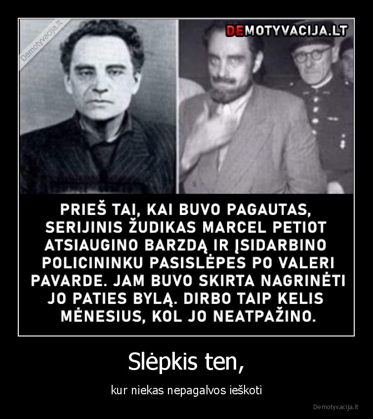 Slėpkis ten, - kur niekas nepagalvos ieškoti